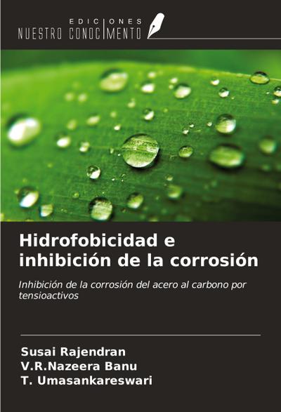 Hidrofobicidad e inhibición de la corrosión