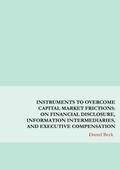 Instruments to Overcome Capital Market Frictions: On Financial Disclosure, Information Intermediaries, and Executive Compensation