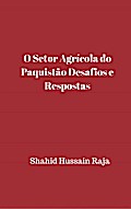 O Setor Agrícola do Paquistão  Desafios e Respostas