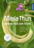 Maria Thun - Gärtnern nach dem Mond