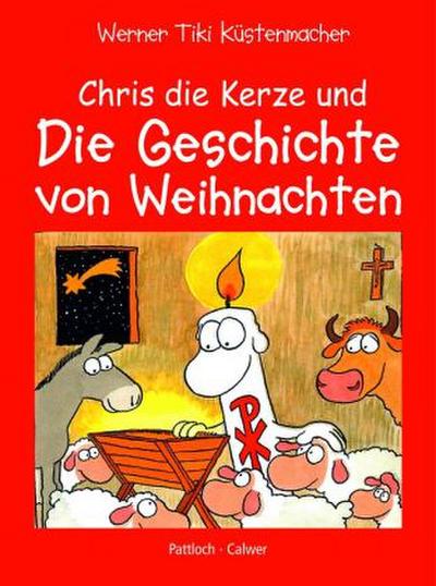 Chris, die Kerze und die Geschichte von Weihnachten