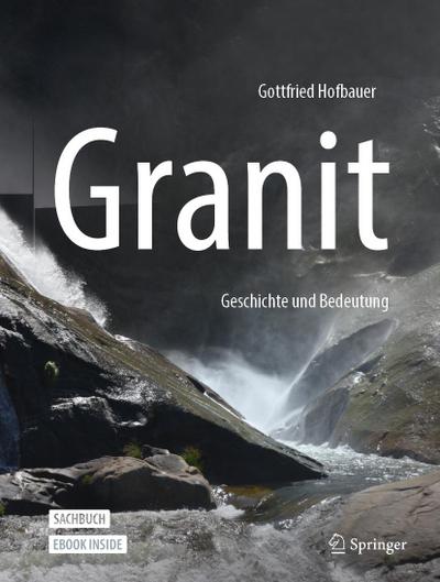 Granit - Geschichte und Bedeutung