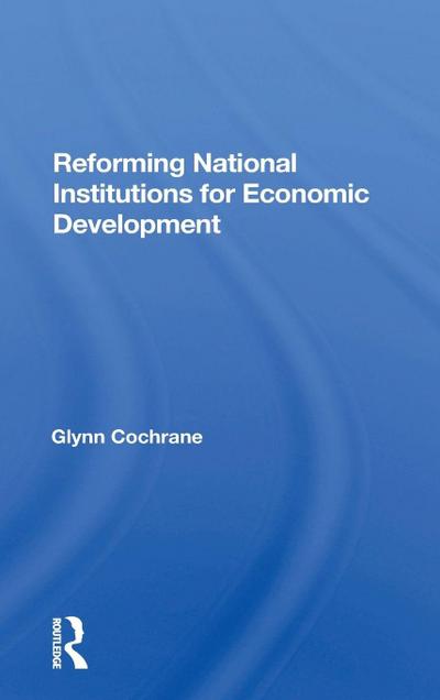 Reforming National Institutions For Economic Development