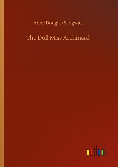 The Dull Miss Archinard