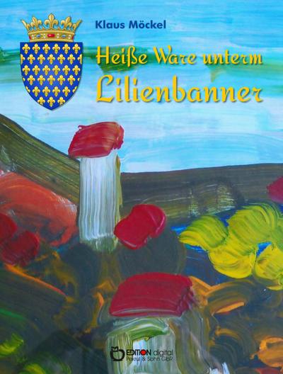 Heiße Ware unterm Lilienbanner