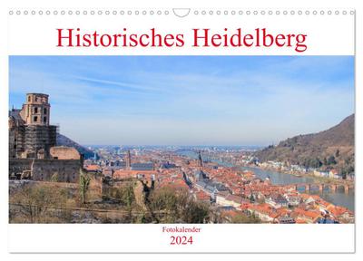 Historisches Heidelberg (Wandkalender 2024 DIN A3 quer), CALVENDO Monatskalender