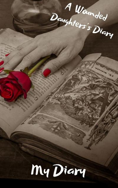 Diary(Wounded Daughter’s Diary)