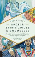 Angels, Spirit Guides & Goddesses