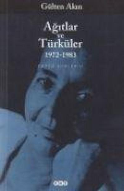 Agitlar ve Türküler 1972-1983