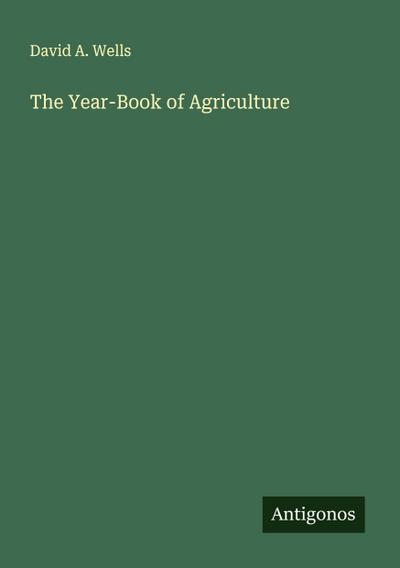The Year-Book of Agriculture