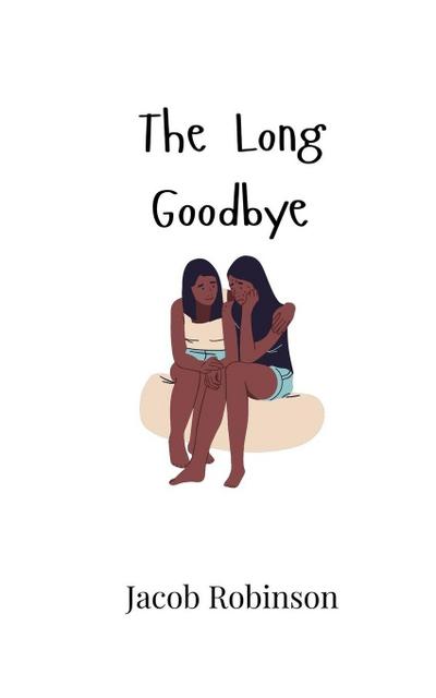 The Long Goodbye