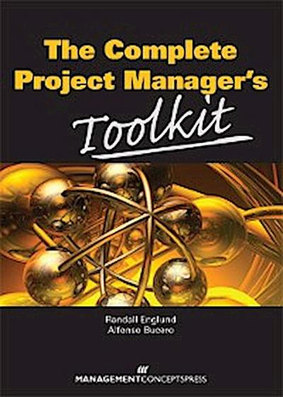 The Complete Project Manager’s Toolkit