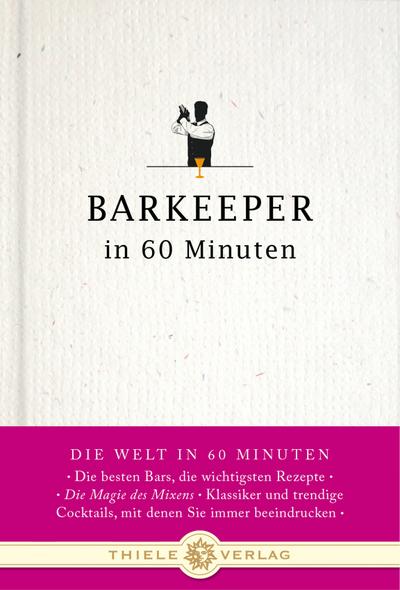 Barkeeper in 60 Minuten (Welt in 60 Minuten)