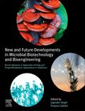 New and Future Developments in Microbial Biotechnology and Bioengineering