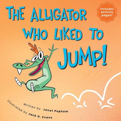 The Alligator Who Liked To Jump!