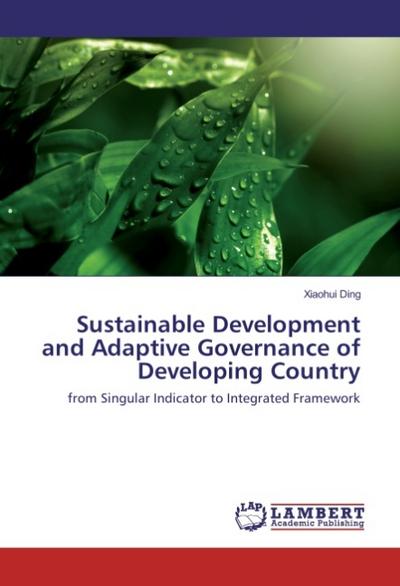 Sustainable Development and Adaptive Governance of Developing Country