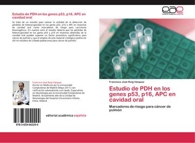 Estudio de PDH en los genes p53, p16, APC en cavidad oral - Francisco José Roig Vázquez