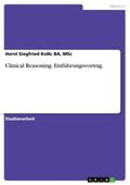 Clinical Reasoning.Einführungsvortrag