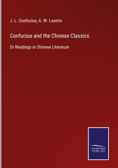 Confucius and the Chinese Classics