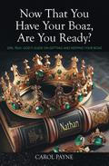 Now That You Have Your Boaz, Are You Ready?