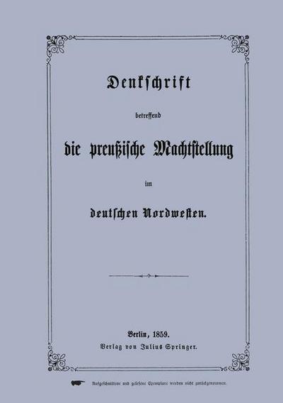 Denkschrift betreffend die preußische Machtstellung im deutschen Nordwesten