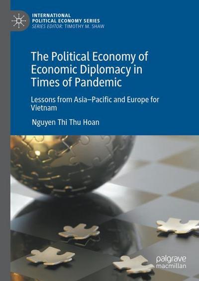 The Political Economy of Economic Diplomacy in Times of Pandemic