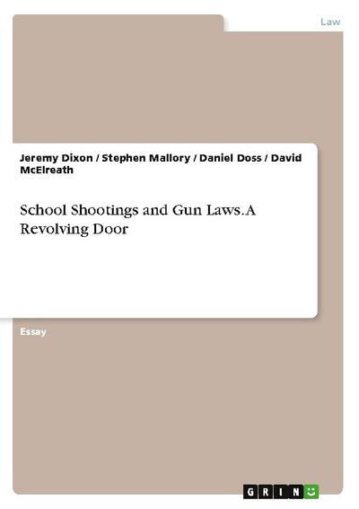 School Shootings and Gun Laws. A Revolving Door