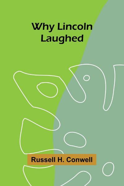 Why Lincoln Laughed