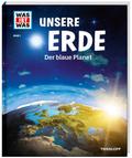 Unsere Erde - Der blaue Planet