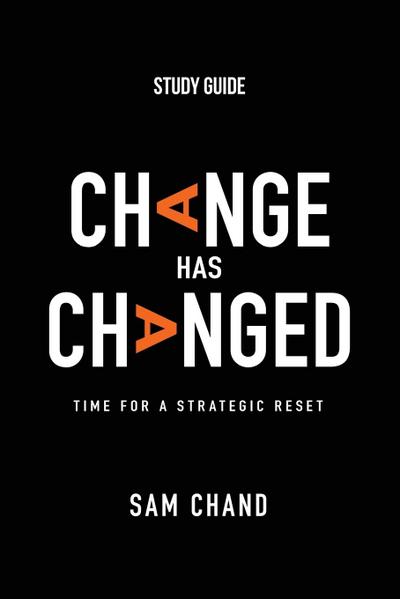Change Has Changed - Study Guide