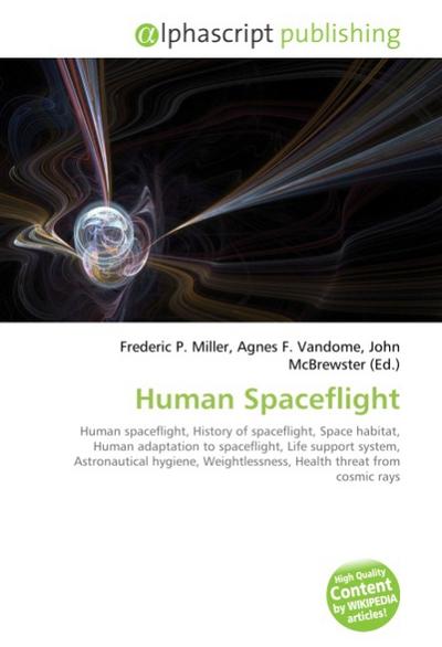 Human Spaceflight - Frederic P. Miller