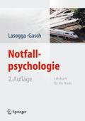 Notfallpsychologie: Lehrbuch für die Praxis