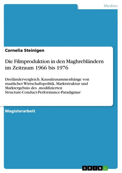 Die Filmproduktion in den Maghrebländern im Zeitraum 1966 bis 1976