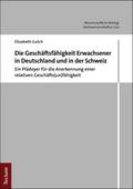 Die Geschäftsunfähigkeit Erwachsener in Deutschland und in der Schweiz