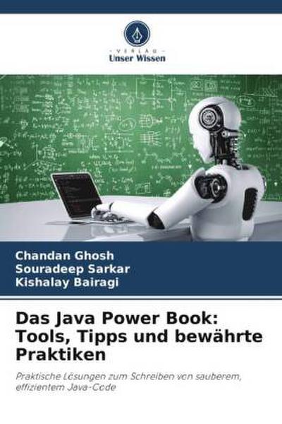 Das Java Power Book: Tools, Tipps und bewährte Praktiken