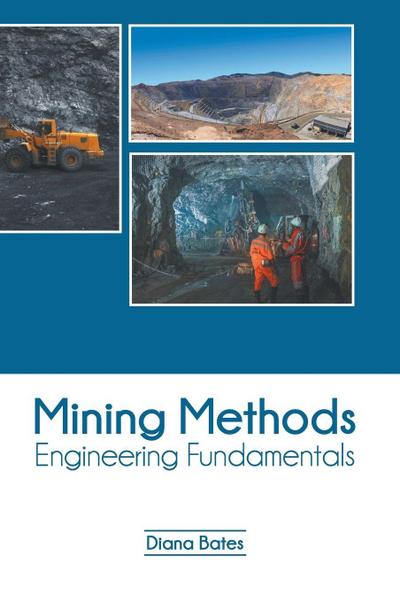 Mining Methods: Engineering Fundamentals
