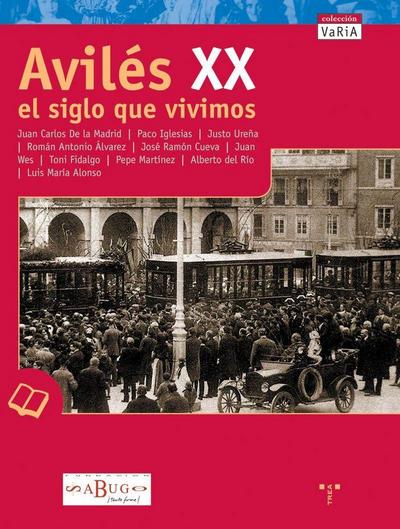 Avilés XX : el siglo que vivimos