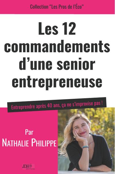 Les 12 commandements d’une senior entrepreneuse