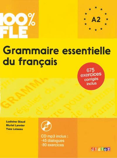 100% FLE A1/A2 Grammaire essentielle du français