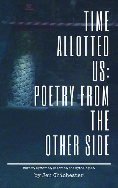Time Allotted Us: Poetry from the Other Side