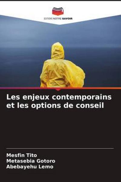 Les enjeux contemporains et les options de conseil