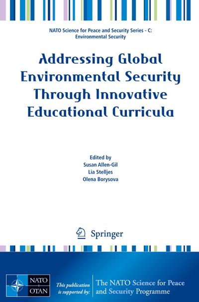 Addressing Global Environmental Security Through Innovative Educational Curricula