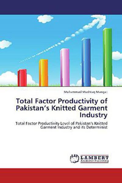 Total Factor Productivity of Pakistan’s Knitted Garment Industry