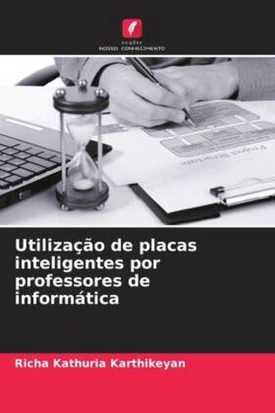 Utilização de placas inteligentes por professores de informática