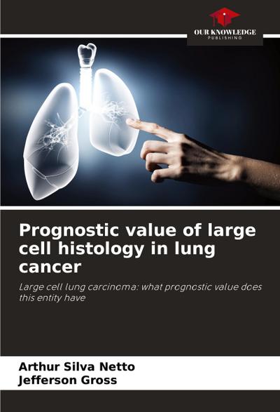 Prognostic value of large cell histology in lung cancer