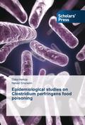 Epidemiological studies on Clostridium perfringens