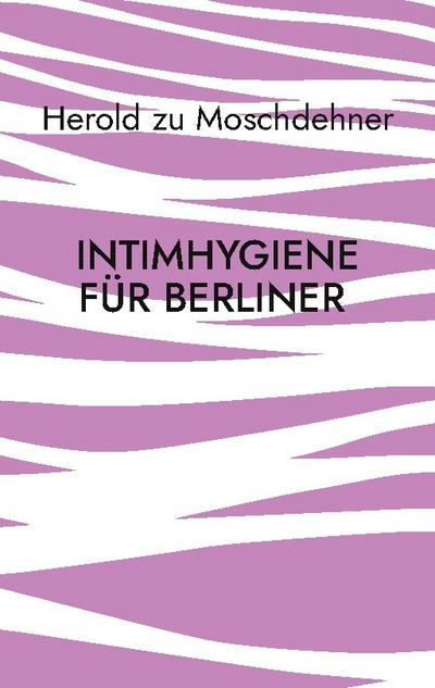 Intimhygiene für Berliner