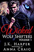 Wicked Wolf Shifters: Volume 1