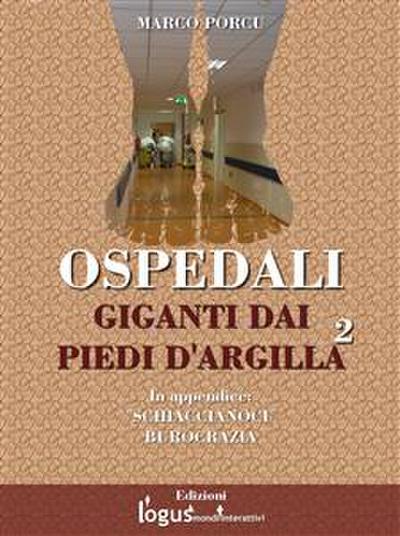 Ospedali. Giganti dai piedi d’argilla 2