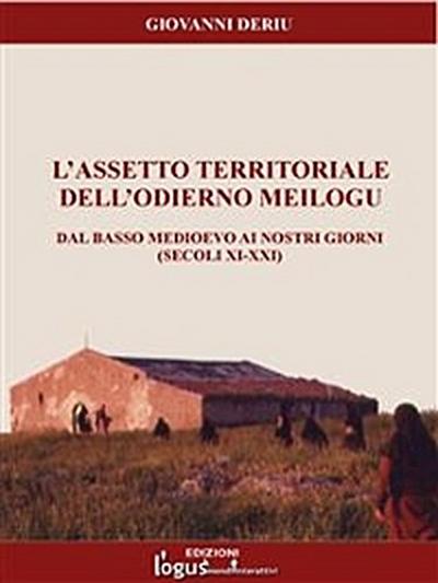 L’assetto territoriale dell’odierno Meilogu